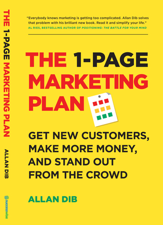 Cover of The 1-Page Marketing Plan: Get New Customers, Make More Money, And Stand out From The Crowd