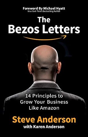 Cover of The Bezos Letters: 14 Principles to Grow Your Business Like Amazon