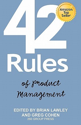 Cover of 42 Rules of Product Management: Learn the Rules of Product Management from Leading Experts "from" Around the World